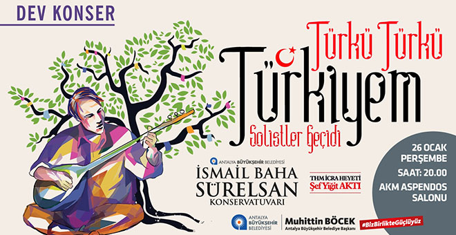 “Türkü Türkü Türkiyem” konseri ile müzik ziyafeti